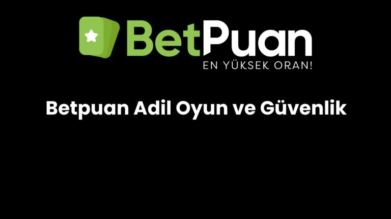betpuan adil oyun ve guvenlik 99