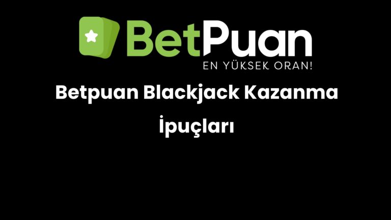 betpuan blackjack kazanma ipuclari 197
