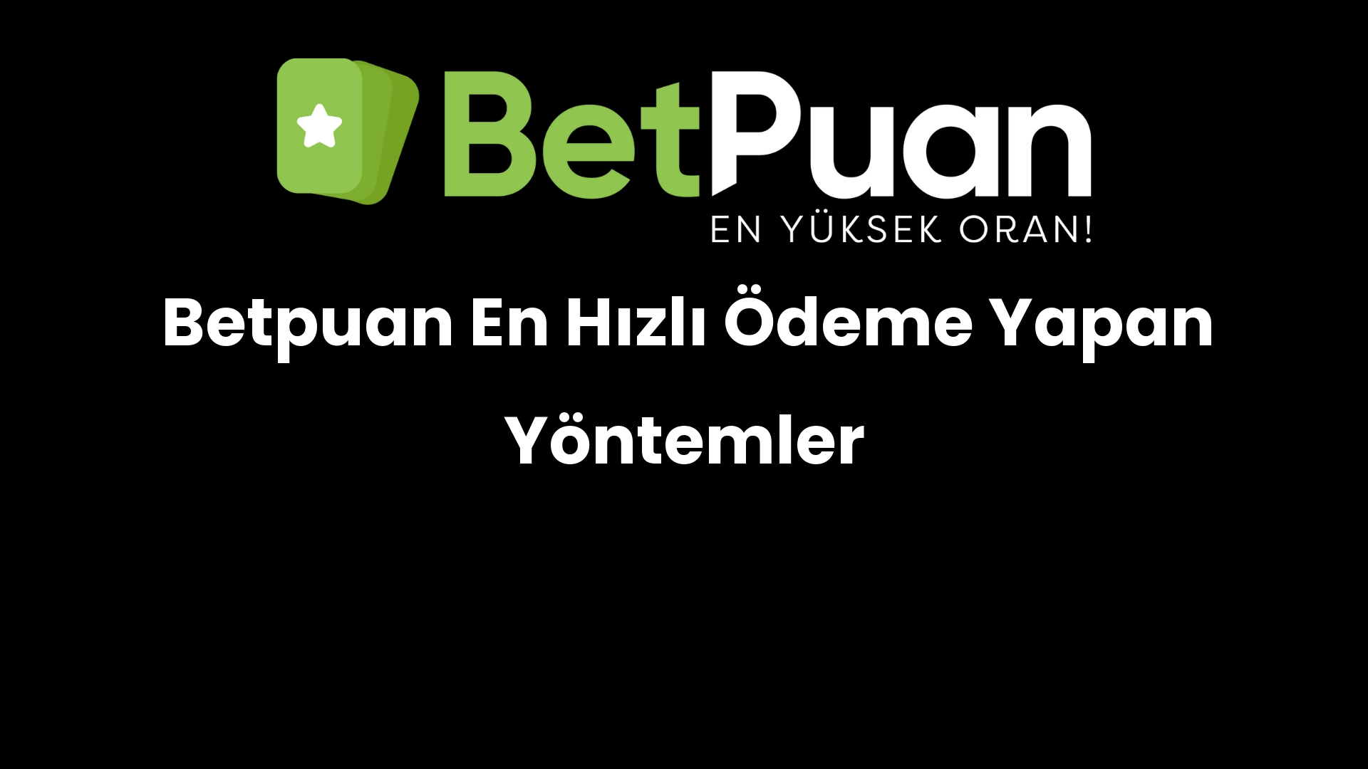 betpuan en hizli odeme yapan yontemler 259