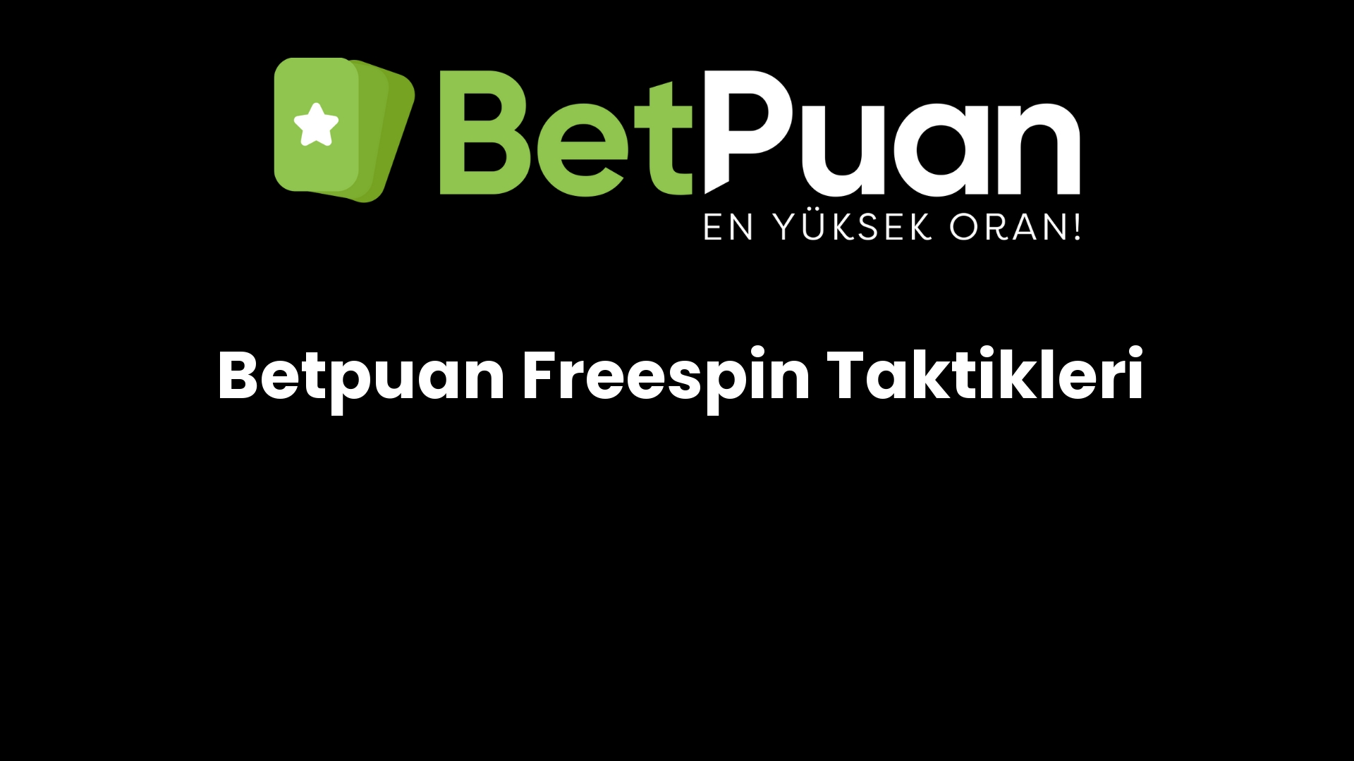 betpuan freespin taktikleri 138