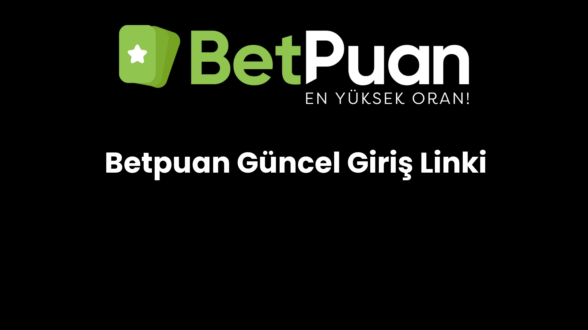 betpuan guncel giris linki 202