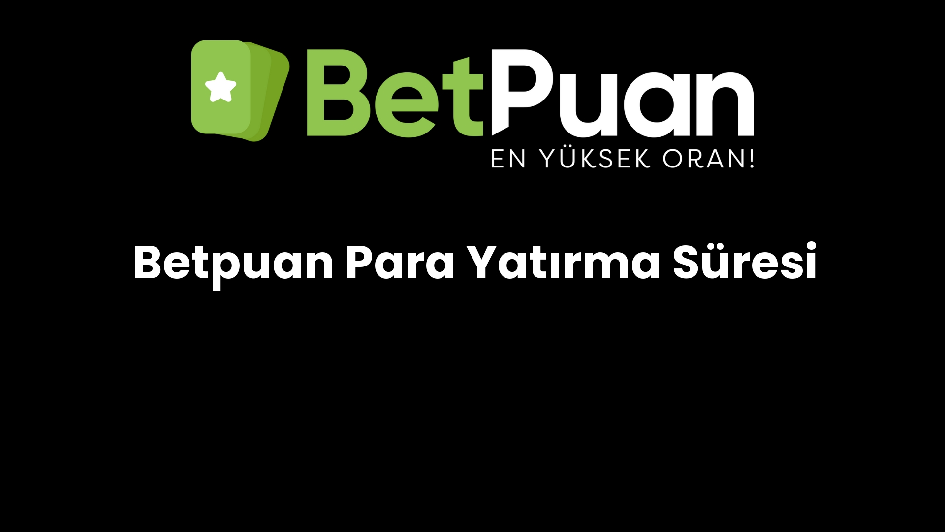 betpuan para yatirma suresi 200
