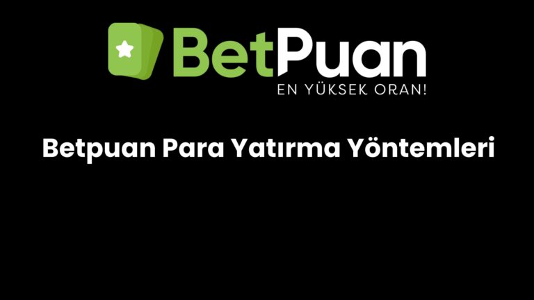 betpuan para yatirma yontemleri 85