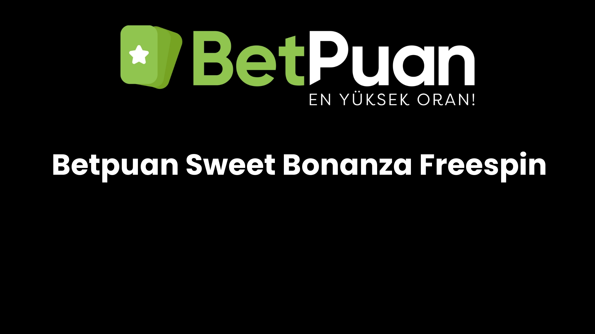 betpuan sweet bonanza freespin 172