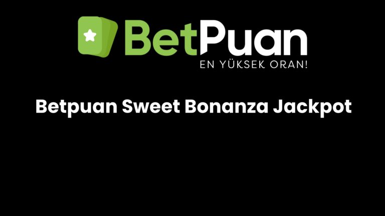 betpuan sweet bonanza jackpot 157