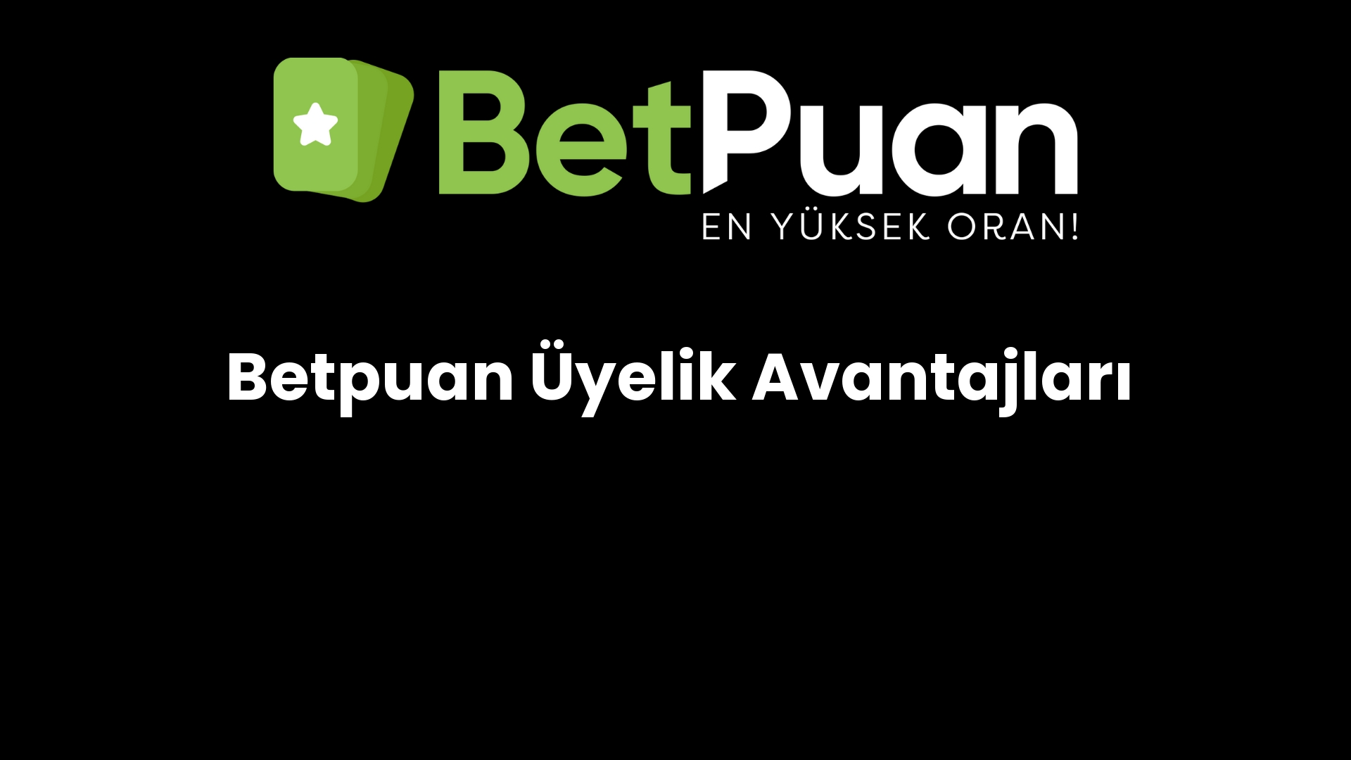 betpuan uyelik avantajlari 167