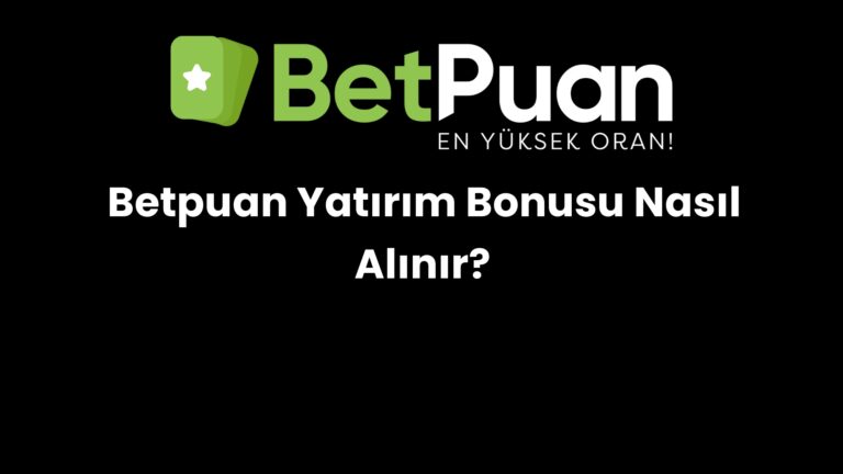 betpuan yatirim bonusu nasil alinir 190