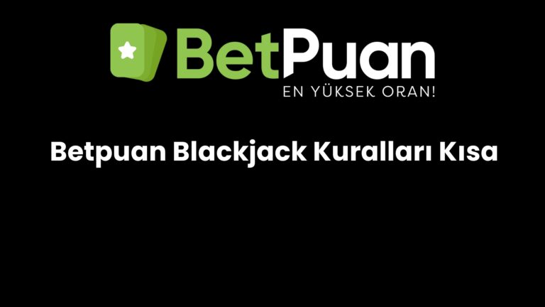 betpuan blackjack kurallari kisa 748