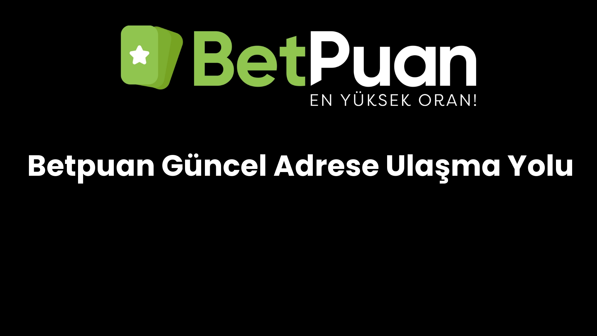 betpuan guncel adrese ulasma yolu 746