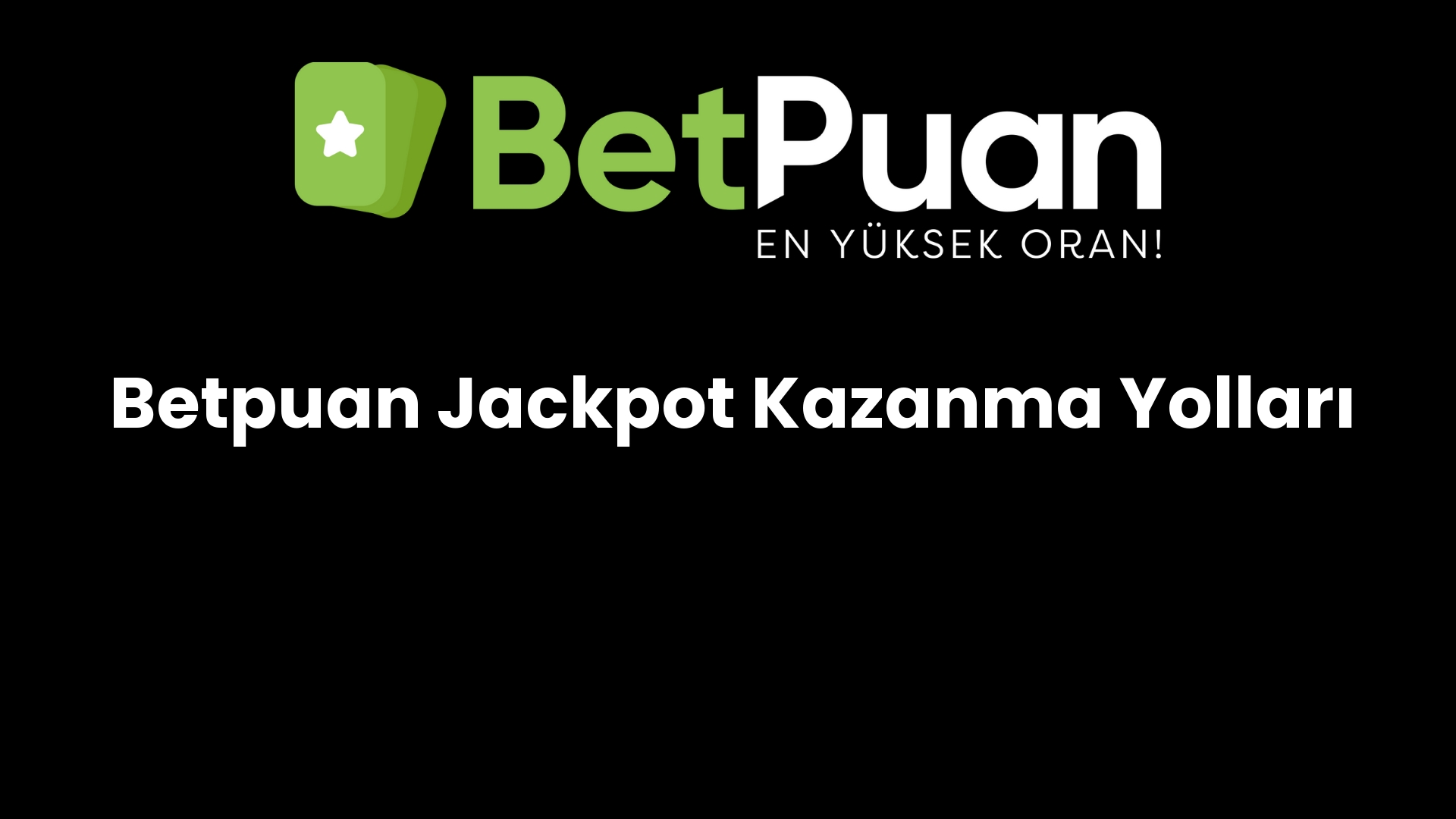 betpuan jackpot kazanma yollari 714